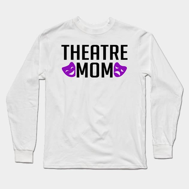 Theatre Mom Long Sleeve T-Shirt by KsuAnn